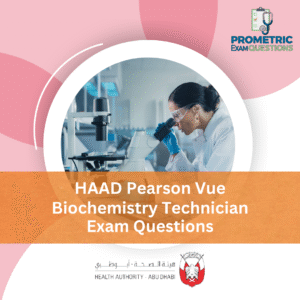 HAAD Pearson Vue Biochemistry Technician Exam Questions
